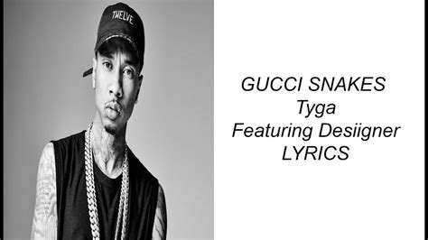 Gucci snakes lyrics Tyga